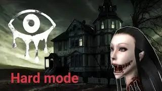 Eyes the horror game. Прохождение на Hard mode.