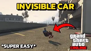 *SUPER EASY* HOW TO GET AN INVISIBLE CAR IN GTA 5 ONLINE (Troll Your Friends)