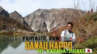 #DANAU HAPPO #JAPAN MOUNTAIN WALK KE HAPPO LAKE | Mt. Karamatsudake | FANTASTIC VIEW