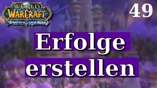 NEUE Erfolge erstellen - Deutsch/German 2018 | World of Warcraft Privatserver