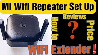 How to Set up Mi Wifi Repeater Pro
