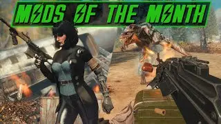 Fallout 4 Mods of The Month #11 - August 2022