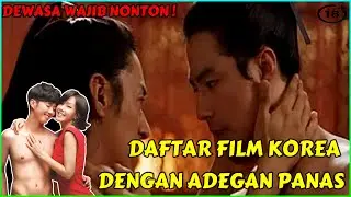 DAFTAR FILM KOREA YANG MENAMPILKAN ADEGAN PANAS