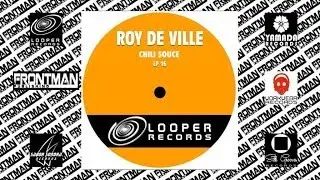 Roy De Ville - Chili Souce