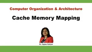 Cache Memory Mapping | Types of Cache Memory Mapping || Computer Organization and Architecture