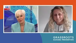 Grassroots Suicide Prevention / GB News August 2023