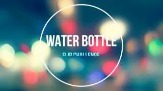 Water bottle flip challenge: Бутылка воды челлендж