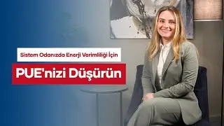Sistem Odası Enerji Verimliliği için PUE Verinizi Düşürün
