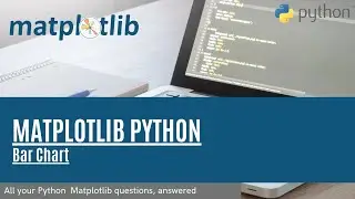 Matplotlib Tutorial 4   Bar Chart