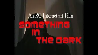 Something in the Dark #2 Web Series