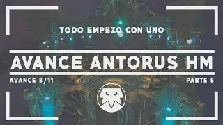 WoW || VIROFAGOS - AVANCE ANTORUS HM (8) (🔴Live) (Español)