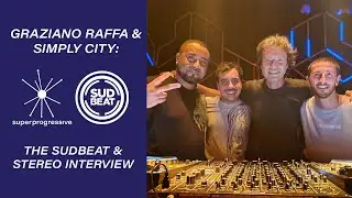 Graziano Raffa & Simply City: The Sudbeat and Stereo Interview | Super Progressive: Miami Music Week