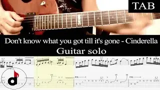 DON'T KNOW WHAT YOU GOT 'TIL IT'S GONE - Cinderella: SOLO guitar cover + TAB