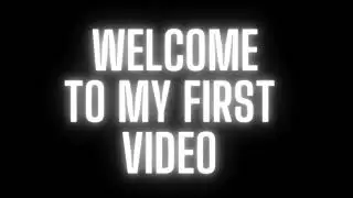 My first video