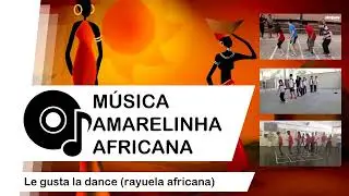 Amarelinha Africana - Música