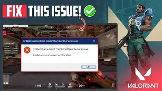 How to Fix Valorant Invalid Access to Memory Location on PC | Memory Location Error