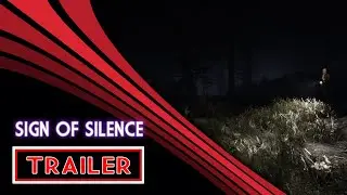 Sign of Silence  - Trailer ( Co-op horror )