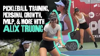 Zero Zero Start #35: Pickleball training, personal growth, MLP, & more with Alix Truong