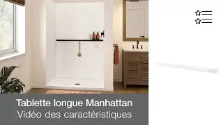 Trouvez l’inspiration avec la tablette longue Manhattan par MAAX