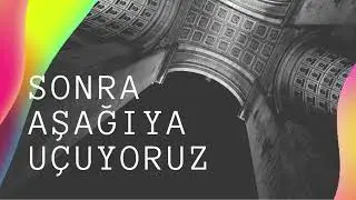 Sonra Aşağıya Uçuyoruz - Can Türe