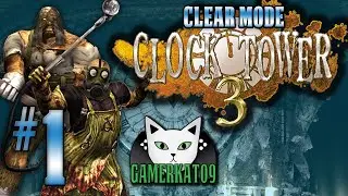 (Part 1) Let's Play - Clock Tower 3 [Clear Mode] - Deadly Planks!!