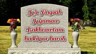 Ka Jingsah Kynmaw Bakhrawtam ha ki por baroh  - Dajied Lyngdoh