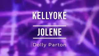 Kellyoke - Jolene (Dolly Parton)