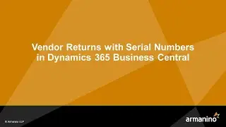 Vendor Returns with Serial Numbers in Dynamics 365 Business Central