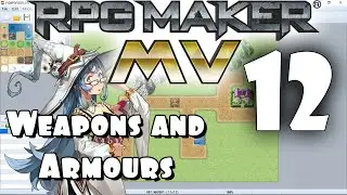 RPG Maker MV Tutorial #12 - Weapons and Armours!