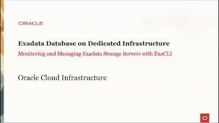 Exadata Database on Dedicated Infrastructure - Managing Exadata Storage Servers with ExaCLI