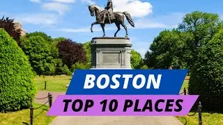 Top 10 Places to Visit in Boston Massachusetts | Boston Travel Guide | Top 10 Trips