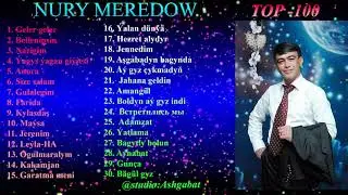 Nury Meredow 30 sany saylama toy aydymlary 2021 HD