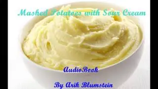 Mashed Potatoes with Sour Cream AudioBook by Arik Blumstein