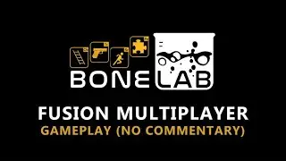 Bonelab Fusion Multiplayer Mod Gameplay (No Commentary)