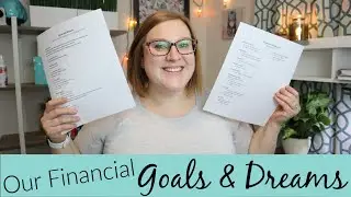 Our Financial Goals and Dreams