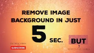 Remove background in 5 Seconds