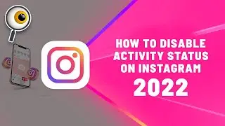 How to disable activity status on instagram 2022