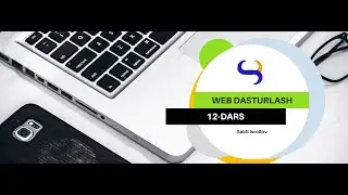 Web dasturlash 12-dars | Input elementi turlari (1-qism)