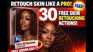30 PRO Skin Retouching Actions | FREE DOWNLOAD | Photoshop