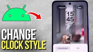 How To Change Lock Screen Clock on Android