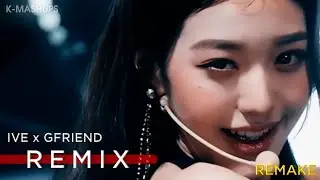 [REMAKE] [UNPITCHED] IVE x GFRIEND - After LIKE / MAGO (Inst.) [MASHUP]