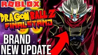 DBZ Final Stand JUST GOT ITS BIGGEST UPDATE! Roblox Dragon Ball Z Final Stand New Map, Moves, + More