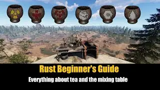 Rust Beginner's Guide - Everything about Tea and the Mixing Table