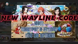 Ocean Conflict: Royal War - New Wayline Code Genaral Franky & Christmas  Chopper so OP