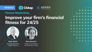 Webinar | Finance Masterclass - Improve your firms financial fitness for 24/25