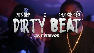 NTS Nep - Dirty Beat ft Chuckie CEO [Official 2023 Music Video] Dir PeterPromo