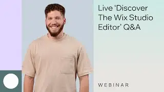 Wix Studio | Live Q&A for the ‘Discover the Wix Studio Editor’ webinar