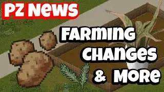 Project Zomboid News: Farming Improvements, Herbs, & Steam Awards