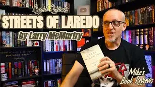 Streets of Laredo by Larry McMurtry Book Review & Reaction | A Worthy Sequel to an All-Time Great