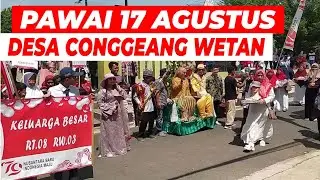 Pawai HUT Kemerdekaan RI Ke 79 Desa Conggeang Wetan Sumedang